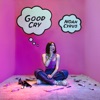 Cover art for Good Cry - EP by Noah Cyrus