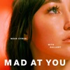 Cover art for Mad at You - Single by Noah Cyrus