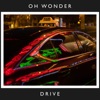'Drive (10 Years On) - Single' by Oh Wonder