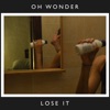 Cover art for Lose It (10 Years On) - Single by Oh Wonder