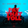Cover art for Pay That Toll - Single by OneRepublic