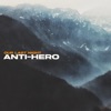 Cover art for Anti-Hero - Single by Our Last Night