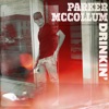 Cover art for Drinkin' - Single by Parker McCollum