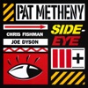 'Side-Eye III+' by Pat Metheny