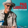 Cover art for Love Will Keep Us Alive - Single by Paul Carrack