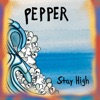 Cover art for Stay High - Single by Pepper