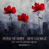 'Let The Flowers Grow (Delerium Remix) - Single' by Peter Murphy