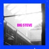 'Big Steve - Single' by Pet Symmetry