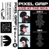 'Live at the MCA' by Pixel Grip
