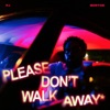 Cover art for Please Don't Walk Away - Single by PJ Morton