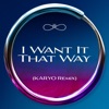 'I Want It That Way (KARYO Remix) - Single' by Prince Royce