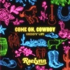 'Come on Cowboy (Giddy Up) - Single' by RaeLynn