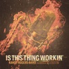 Cover art for Is This Thing Workin' (feat. Parker McCollum) - Single by Randy Rogers Band