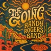 'The Going - EP' by Randy Rogers Band