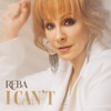 Cover art for I Can't - Single by Reba McEntire