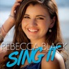 Cover art for Sing It - Single by Rebecca Black