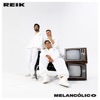 'Melancólico - Single' by Reik