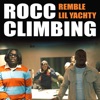 Cover art for Rocc Climbing (feat. Lil Yachty) - Single by Remble