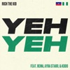 Cover art for Yeh Yeh (feat. Rema, Ayra Starr & KDDO) - Single by Rich the Kid