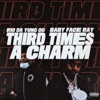 Cover art for Third Times A Charm (feat. Babyface Ray) - Single by Rio da Yung OG