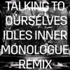 Cover art for Talking To Ourselves (IDLES Inner Monologue Remix) - Single by Rise Against