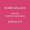 'Human (Fuimos Humanos) [feat. Jesse & Joy] - Single' by Robbie Williams