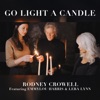 'Go Light a Candle (feat. Emmylou Harris & Lera Lynn) - Single' by Rodney Crowell