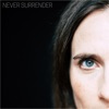 Cover art for Never Surrender - Single by Rose Cousins