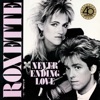 'Neverending Love (40th Anniversary Edition)' by Roxette
