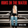 Cover art for Runs in the Water - Single by Royale Lynn