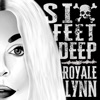 Cover art for Six Feet Deep - Single by Royale Lynn