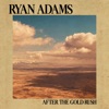 Cover art for After the Gold Rush (Live from Calgary, AL. 2023) - Single by Ryan Adams