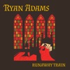 Cover art for Runaway Train (Live from Minneapolis, MN. 2022.) - Single by Ryan Adams