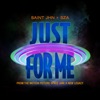 Cover art for Just For Me (Space Jam: A New Legacy) [feat. SZA] - Single by Saint Jhn