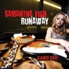 Cover art for Runaway (Radio Edit) - Single by Samantha Fish
