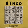 Cover art for I Keep Hearing Bingo - Single by Scooter