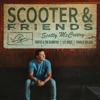 Cover art for Scooter & Friends - EP by Scotty McCreery