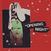 Cover art for Opening Night - Single by Scowl