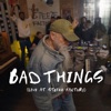 Cover art for Bad Things (Live at Steeze Factory) [feat. Martin Terefe] - Single by Seasick Steve