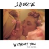 Cover art for Without You (feat. Rachel) - Single by Shouse
