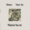 Cover art for Wherever You Are - Single by Shouse