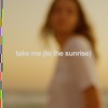 'take me (to the sunrise) - Single' by Shouse