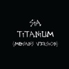 Cover art for Titanium (Megan's V3rsion) - Single by Sia