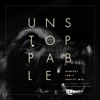 Cover art for Unstoppable (feat. Pusha T & Olodum) [Perfect Isn't Pretty Mix - Ariel Rechtshaid Version] - Single by Sia