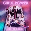 Cover art for Girls Power by Silent Siren