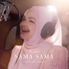 Cover art for Sama-Sama (Lagu Tema "JUANG") - Single by Siti Nurhaliza