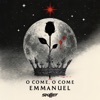 'O Come, O Come Emmanuel - Single' by Skillet
