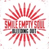 Cover art for Bleeding Out - Single by Smile Empty Soul