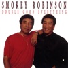 'Double Good Everything' by Smokey Robinson