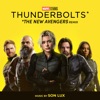 'Thunderbolts* (The New Avengers Remix) [From "Thunderbolts*"] - Single' by Son Lux